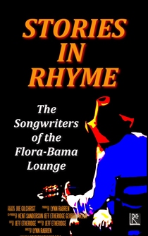 Poster Stories in Rhyme: The Songwriters of the Flora-Bama Lounge