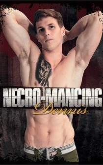 Poster Necro-Mancing Dennis