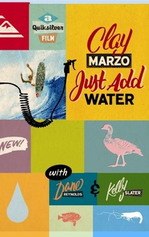 Poster Clay Marzo: Just Add Water