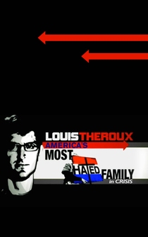 Poster Louis Theroux: The Most Hated Family in America in Crisis