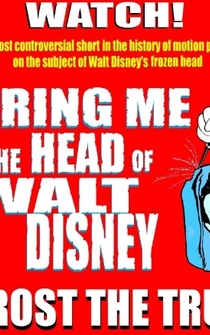 Poster Bring Me the Head of Walt Disney