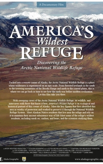 Poster America's Wildest Refuge: Discovering the Arctic National Wildlife Refuge