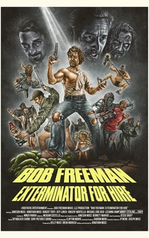 Poster Bob Freeman: Exterminator For Hire