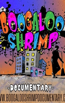 Poster Boogaloo Shrimp Documentary