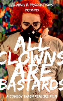 Poster All Clowns Are Bastards