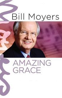 Poster Bill Moyers: Amazing Grace