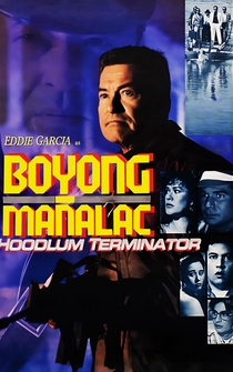 Poster Boyong Mañalac: Hoodlum Terminator