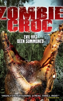 Poster A Zombie Croc: Evil Has Been Summoned