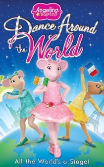 Poster Angelina Ballerina: Dance Around the World