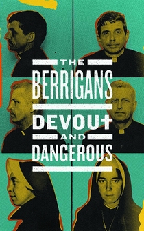 Poster The Berrigans: Devout and Dangerous