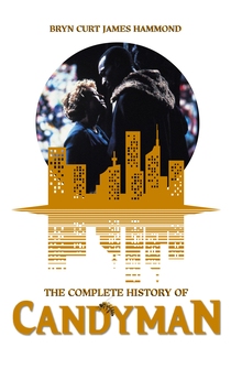 Poster The Complete History of Candyman