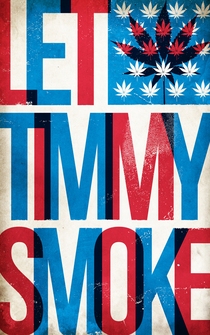 Poster Let Timmy Smoke