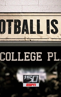 Poster College Football 150: Football is Us: The College Player