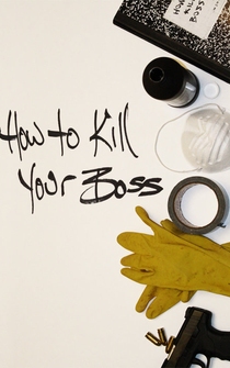 Poster How to Kill Your Boss