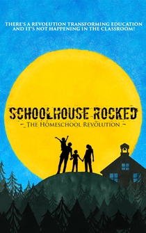 Poster Schoolhouse Rocked: The Homeschool Revolution