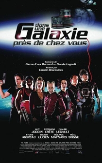 Poster Dans une galaxie près de chez vous - Le film