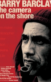 Poster Barry Barclay. The Camera on the Shore.