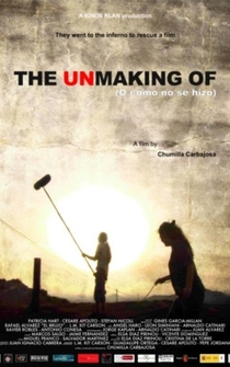 Poster The Unmaking of (O cómo no se hizo)