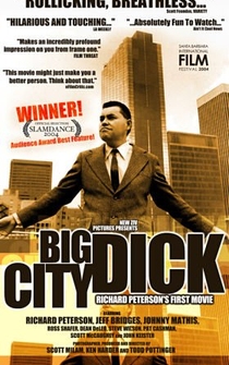 Poster Big City Dick: Richard Peterson's First Movie