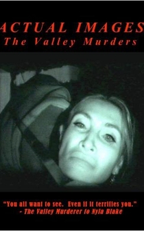 Poster Actual Images: The Valley Murder Tapes