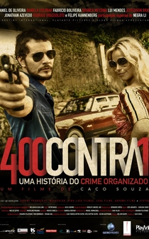 Poster 400 Contra 1: Uma História do Crime Organizado