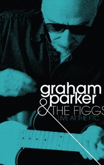 Poster Graham Parker & the Figgs: Live at the FTC