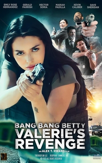 Poster Bang Bang Betty: Valerie's Revenge