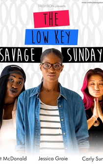 Poster The Low Key Savage Sunday