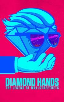 Poster Diamond Hands: The Legend of WallStreetBets