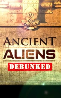 Poster Ancient Aliens Debunked