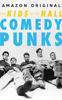 Poster The Kids in the Hall: Comedy Punks