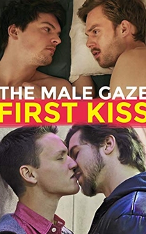 Poster The Male Gaze: First Kiss