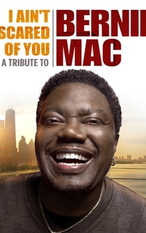 Poster de I Ain't Scared of You: A Tribute to Bernie Mac