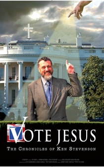 Poster Vote Jesus: The Chronicles of Ken Stevenson