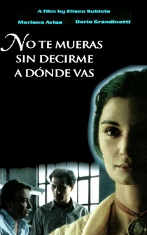 Poster No te mueras sin decirme adónde vas