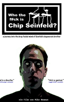 Poster Who the F#ck Is Chip Seinfeld?