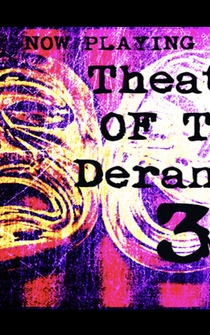 Poster Theatre of the Deranged III