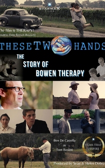 Poster These Two Hands - The Story of Bowen Therapy