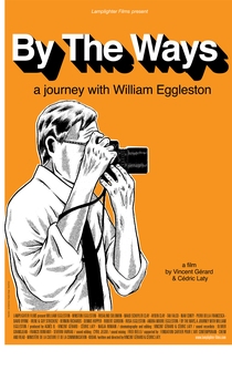 Poster By the Ways: A Journey with William Eggleston