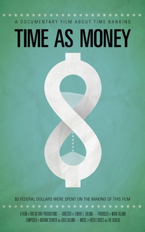 Poster Time As Money: A Documentary About Time Banking