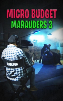 Poster Microbudget Marauders 3