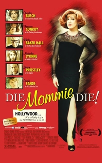 Poster Die, Mommie, Die!