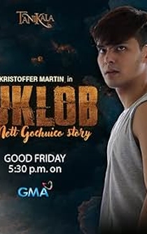 Poster Suklob: The Nett Gochuico Story