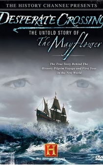 Poster Desperate Crossing: The True Story of the Mayflower