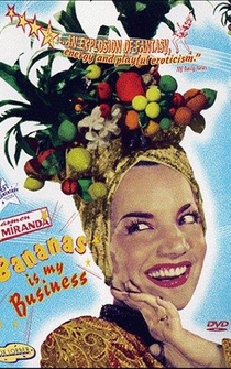 Poster Carmen Miranda: Bananas Is My Business