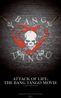 Poster Attack of Life: The Bang Tango Movie