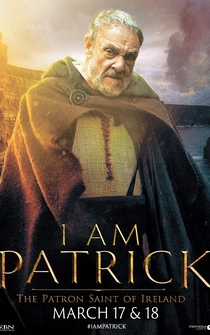 Poster I Am Patrick: The Patron Saint of Ireland