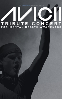 Poster Avicii Tribute Concert: In Loving Memory of Tim Bergling