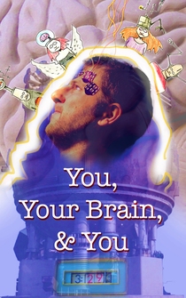 Poster You, Your Brain, & You