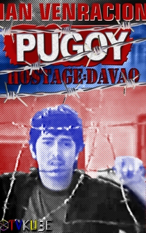 Poster Pugoy - Hostage: Davao